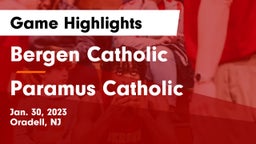 Bergen Catholic  vs Paramus Catholic  Game Highlights - Jan. 30, 2023