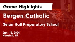 Bergen Catholic  vs Seton Hall Preparatory School  Game Highlights - Jan. 13, 2024
