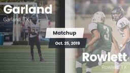 Matchup: Garland  vs. Rowlett  2019
