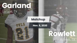 Matchup: Garland  vs. Rowlett  2020