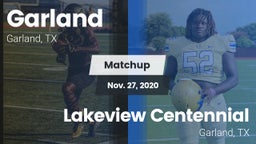 Matchup: Garland  vs. Lakeview Centennial  2020