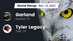 Recap: Garland  vs. Tyler Legacy  2021