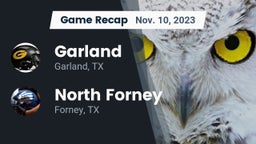Recap: Garland  vs. North Forney  2023