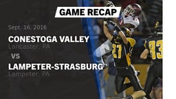 Recap: Conestoga Valley  vs. Lampeter-Strasburg  2016