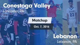 Matchup: Conestoga Valley vs. Lebanon  2016