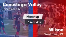 Matchup: Conestoga Valley vs. Wilson  2016
