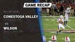 Recap: Conestoga Valley  vs. Wilson  2016