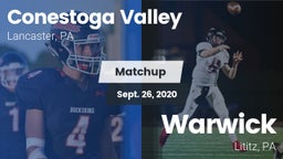 Matchup:  Conestoga Valley Hi vs. Warwick  2020