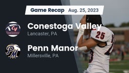 Recap: Conestoga Valley  vs. Penn Manor   2023
