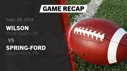 Recap: Wilson  vs. Spring-Ford  2016