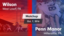 Matchup: Wilson  vs. Penn Manor  2016