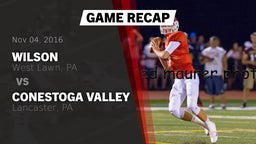 Recap: Wilson  vs. Conestoga Valley  2016