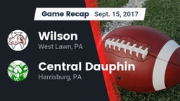 Recap: Wilson  vs. Central Dauphin  2017