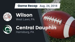 Recap: Wilson  vs. Central Dauphin  2018