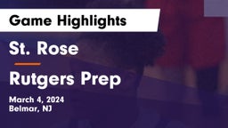 St. Rose  vs Rutgers Prep Game Highlights - March 4, 2024
