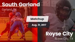 Matchup: South Garland High vs. Royse City  2017