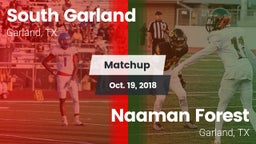 Matchup: South Garland High vs. Naaman Forest  2018