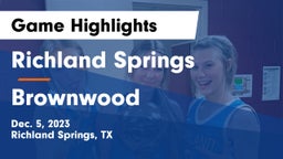 Richland Springs  vs Brownwood  Game Highlights - Dec. 5, 2023