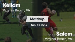 Matchup: Kellam  vs. Salem  2016