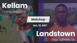 Matchup: Kellam  vs. Landstown  2017