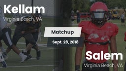 Matchup: Kellam  vs. Salem  2018