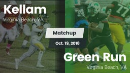 Matchup: Kellam  vs. Green Run  2018