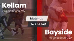 Matchup: Kellam  vs. Bayside  2019