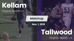 Matchup: Kellam  vs. Tallwood  2019