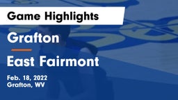 Grafton  vs East Fairmont  Game Highlights - Feb. 18, 2022