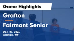 Grafton  vs Fairmont Senior  Game Highlights - Dec. 27, 2023