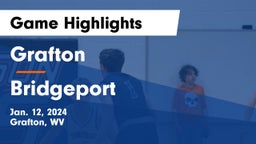 Grafton  vs Bridgeport  Game Highlights - Jan. 12, 2024