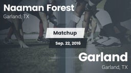 Matchup: Naaman Forest High vs. Garland  2016
