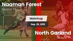 Matchup: Naaman Forest High vs. North Garland  2016