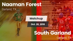 Matchup: Naaman Forest High vs. South Garland  2016