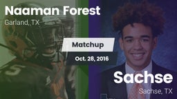 Matchup: Naaman Forest High vs. Sachse  2016