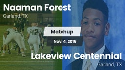 Matchup: Naaman Forest High vs. Lakeview Centennial  2016