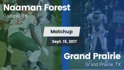 Matchup: Naaman Forest High vs. Grand Prairie  2017