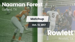 Matchup: Naaman Forest High vs. Rowlett  2017