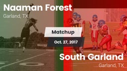Matchup: Naaman Forest High vs. South Garland  2017