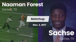 Matchup: Naaman Forest High vs. Sachse  2017