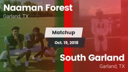 Matchup: Naaman Forest High vs. South Garland  2018