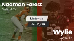 Matchup: Naaman Forest High vs. Wylie  2018