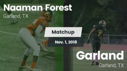 Matchup: Naaman Forest High vs. Garland  2018