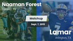 Matchup: Naaman Forest High vs. Lamar  2019