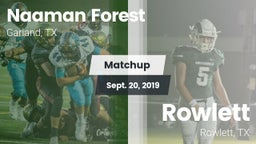 Matchup: Naaman Forest High vs. Rowlett  2019