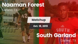 Matchup: Naaman Forest High vs. South Garland  2019