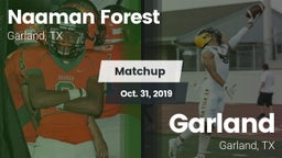 Matchup: Naaman Forest High vs. Garland  2019