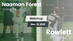 Matchup: Naaman Forest High vs. Rowlett  2020