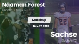 Matchup: Naaman Forest High vs. Sachse  2020