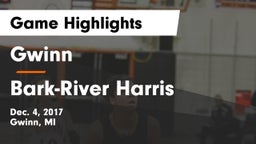 Gwinn  vs Bark-River Harris Game Highlights - Dec. 4, 2017